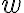  w 