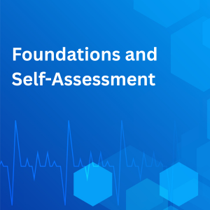 Text: Foundations and Self-Assessment
Picture: Blue background with multi-color hexagons and heartbeat line.